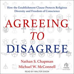 Agreeing to Disagree by Nathan S. Chapman audiobook