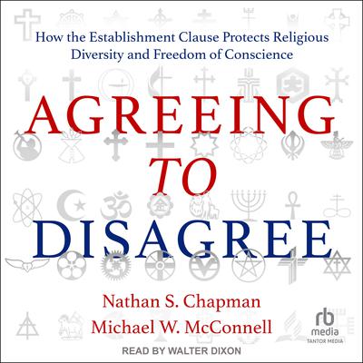 Agreeing to Disagree by Nathan S. Chapman audiobook