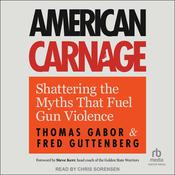 American Carnage by  Fred Guttenberg audiobook