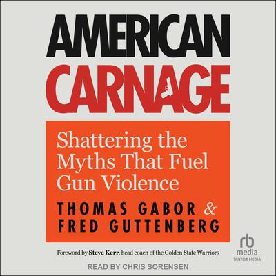 American Carnage by Fred Guttenberg audiobook