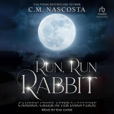 Run, Run Rabbit by C. M. Nascosta audiobook