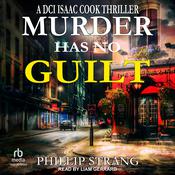 Murder has no Guilt by  Phillip Strang audiobook