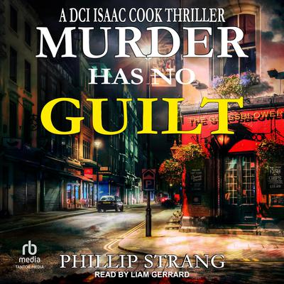 Murder has no Guilt by Phillip Strang audiobook