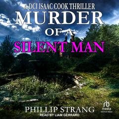 Murder of a Silent Man by Phillip Strang audiobook