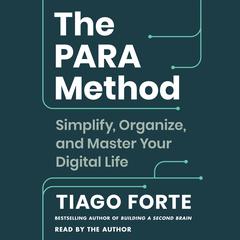 The PARA Method by Tiago Forte audiobook