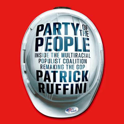 Party of the People by Patrick Ruffini audiobook