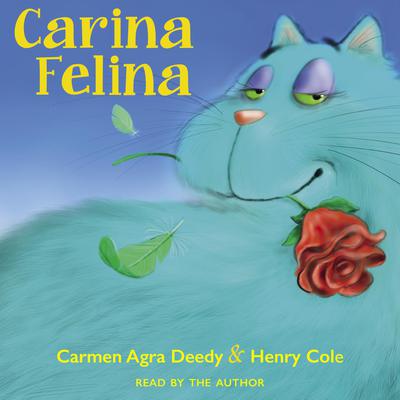 Carina Felina by Carmen Agra Deedy audiobook