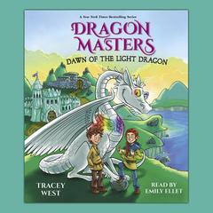Dawn of the Light Dragon: A Branches Book (Dragon Masters #24) by Tracey West audiobook