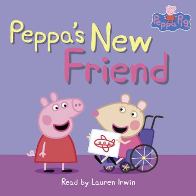 Peppa's New Friend (Peppa Pig Level 1 Reader with Stickers) by Neville Astley audiobook