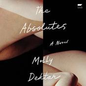 The Absolutes by  Molly Dektar audiobook