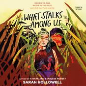 What Stalks among Us by  Sarah Hollowell audiobook