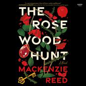 The Rosewood Hunt by  Mackenzie Reed audiobook