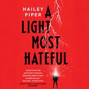 A Light Most Hateful by  Hailey Piper audiobook