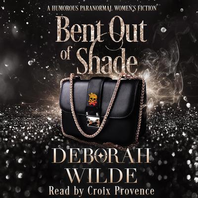 Bent Out of Shade by Deborah Wilde audiobook