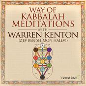 The Way of Kabbalah Meditations with Warren Kenton by  Warren Kenton audiobook