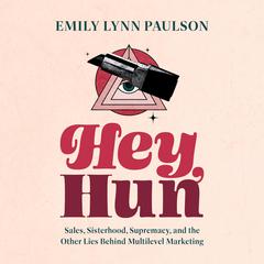 Hey, Hun by Emily Lynn Paulson audiobook