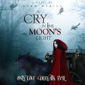 A Cry in the Moon's Light by  Alan McGill audiobook