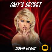 Erotica: Amy's Secret by  David Keane audiobook
