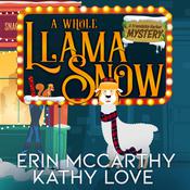 A Whole Llama Snow by  Kathy Love audiobook