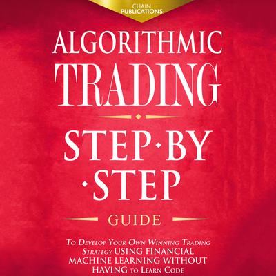 Algorithmic Trading by Chain Publications audiobook