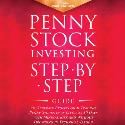 Penny Stock Investing by Chain Publications audiobook