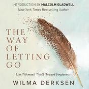 The Way of Letting Go by  Wilma Derksen audiobook