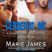 Cerberus MC Box Set 6 by  Marie James audiobook