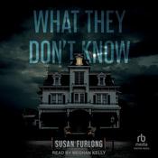 What They Don’t Know by  Susan Furlong audiobook