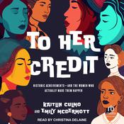 To Her Credit by  Kaitlin Culmo audiobook