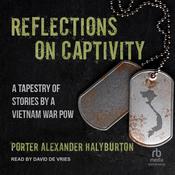 Reflections on Captivity by  Porter Alexander Halyburton audiobook