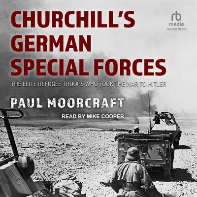 Churchill's German Special Forces by Paul Moorcraft audiobook
