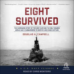 Eight Survived by Douglas A. Campbell audiobook