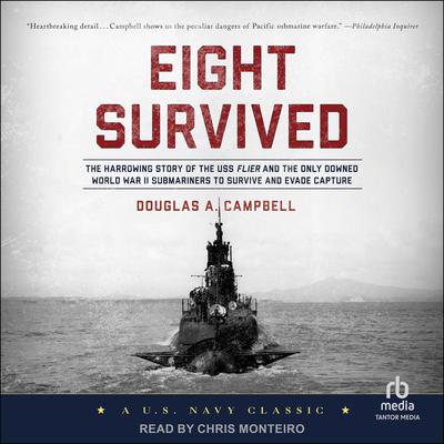 Eight Survived by Douglas A. Campbell audiobook