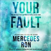 Your Fault by  Mercedes Ron audiobook
