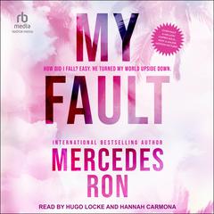 My Fault by Mercedes Ron audiobook