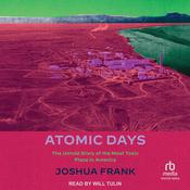 Atomic Days by  Joshua Frank audiobook