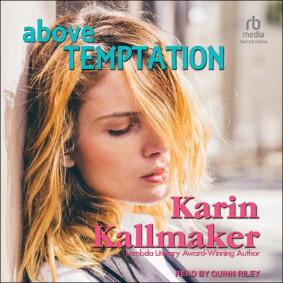 Above Temptation by Karin Kallmaker audiobook