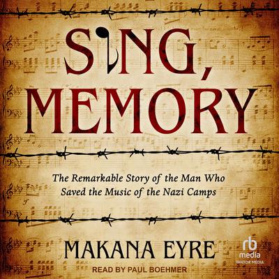 Sing, Memory by Makana Eyre audiobook