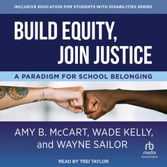 Build Equity, Join Justice by Wade Kelly audiobook