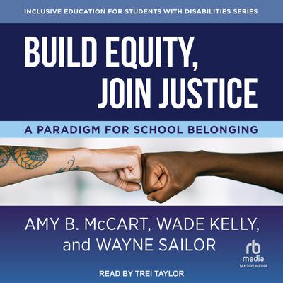 Build Equity, Join Justice by Wade Kelly audiobook