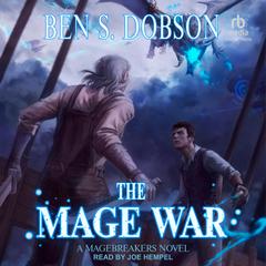 The Mage War by Ben S. Dobson audiobook