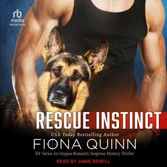 Rescue Instinct by Fiona Quinn audiobook