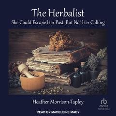 The Herbalist by Heather Morrison-Tapley audiobook