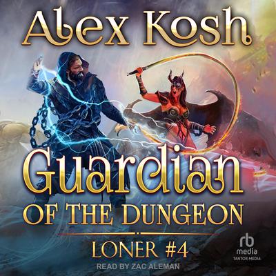 Guardian of the Dungeon by Alex Kosh audiobook