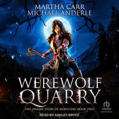 Werewolf Quarry by Michael Anderle audiobook