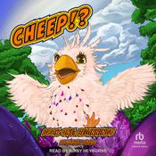 Cheep!? Book 1 by  Michael Adams audiobook