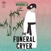 The Funeral Cryer by  Wenyan Lu audiobook