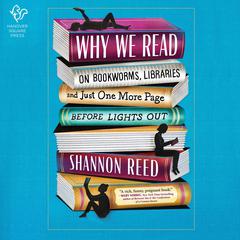 Why We Read by Shannon Reed audiobook