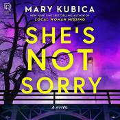 She's Not Sorry by  Mary Kubica audiobook