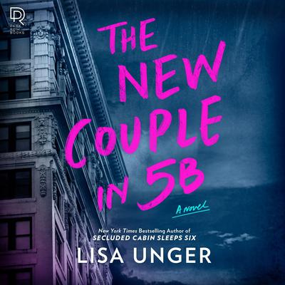 The New Couple in 5B by Lisa Unger audiobook